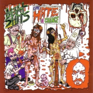 MEAT SHITS - CD - Give Hate a Chance