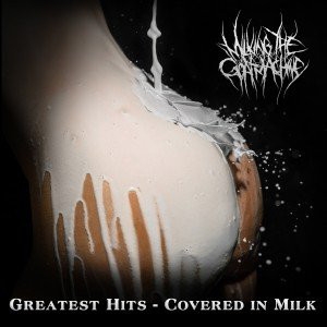 MILKING THE GOATMACHINE - CD - Greatest Hits - Covered In Milk