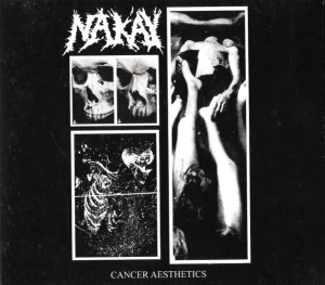 NAK'AY - Digipak CD - Cancer Aestehics