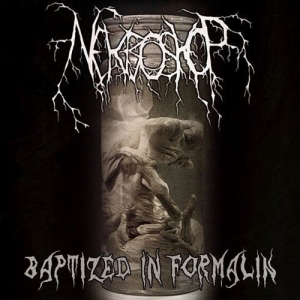 NEKROSKOPE - pro CDr - Baptized In Formalin (2nd Hand - with Martin / RazorRape on Vocals)