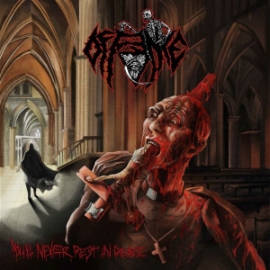 OFFENCE - Gatefold 12'' LP - You'll Never Rest In Peace