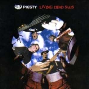 PIGSTY -MCD- Living Dead Stars