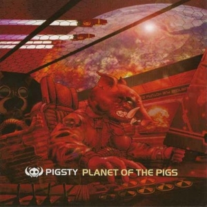 PIGSTY -CD- Planet of the Pigs 2.01