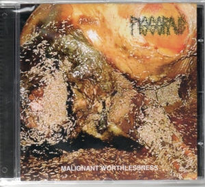 PISSGRAVE - CD - Malignant Worthlessness