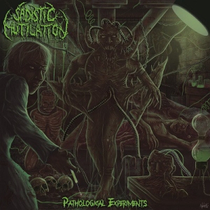 SADISTIC MUTILATION - CD - Pathological Experiments