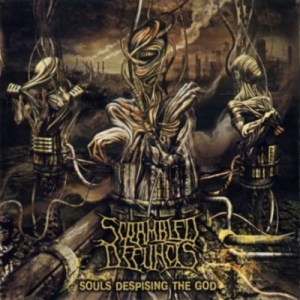 SCRAMBLED DEFUNCTS -CD- Souls Despising the God