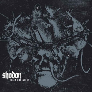 SHODAN - 12'' LP - Death, Rule Over Us