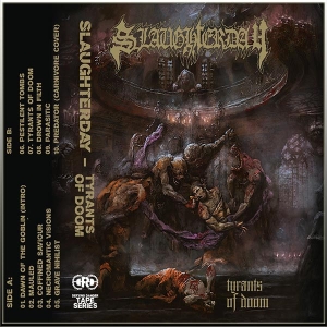 SLAUGHTERDAY - Tape MC - Tyrants Of Doom