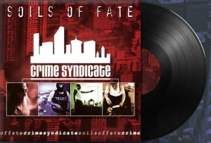 SOILS OF FATE -12'' LP - Crime Syndicate