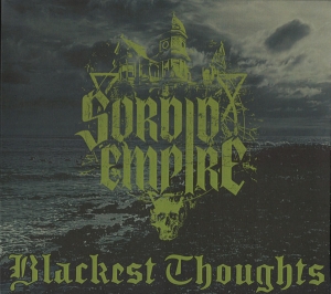 SORDID EMPIRE - Digipak CD - Blackest Thoughts