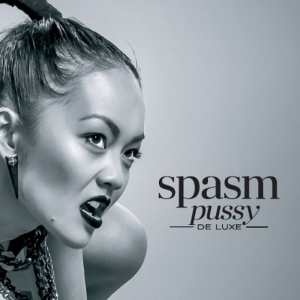 gratis bei 100€+ Bestellung: SPASM -CD- Pussy De Luxe