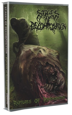 STAGES OF DECOMPOSITION - Cassette - Raptures Of Psychopathy