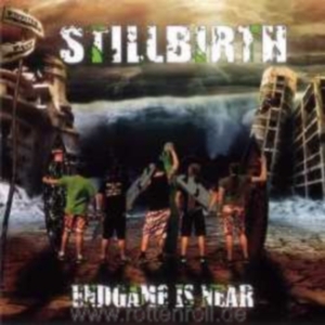 STILLBIRTH - CD - Endgame is Near (rare)