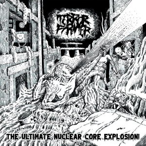 TERROR FIRMER - CD - The Ultimate Nuclear Core Explosion!