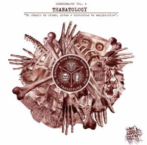 THANATOLOGY - CD - Goreography Vol. 4 Un cúmulo de citas, notas e historias de malpractice