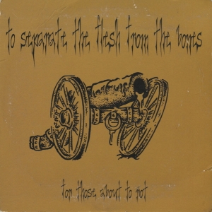 TO SEPARATE THE FLESH FROM THE BONES - CD - For Those about to Rot