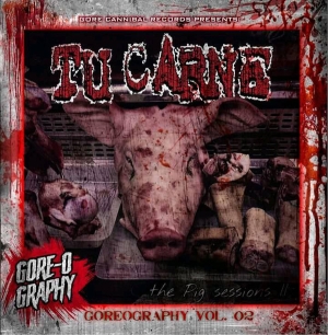 TU CARNE - CD - The Pig Sessions II (Goreography Vol. 02)