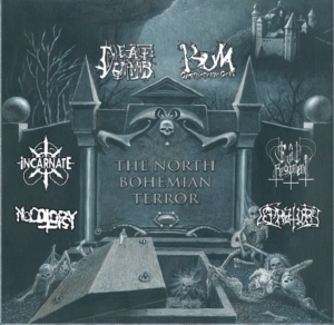 V/A: The North Bohemian Terror - CD - w. DEAF & DUMB / BUM / INCARNATE / NECOTOPSY / EVIL REGIMENT / LEPRATORY