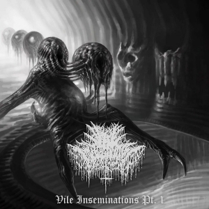 VILE IMPREGNATION - CD - Vile Insemination Pt.1