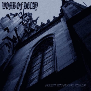 WOMB OF DECAY - CDr - Descent Into Obscure Nihilism (2nd Hand, first press on Arizali Notalar Records)