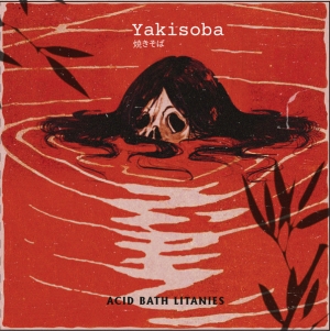 YAKISOBA - CD - Acid bath litanies