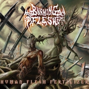 BURNING FLESH - Digipak CD - Human Flesh Fertilizer
