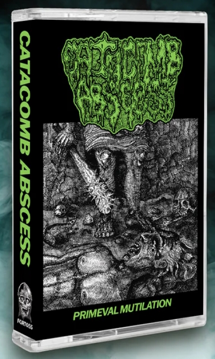 CATACOMB ABSCESS - Tape MC - Primeval Mutilation
