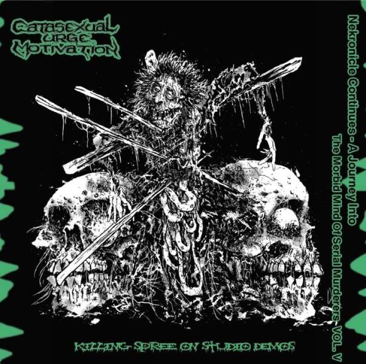 CATASEXUAL URGE MOTIVATION - CD - Nekronicle Continues - A Journey Into the Morbid Mind of Serial Murderers Vol. 5 - Killing Spree On Studio Demos