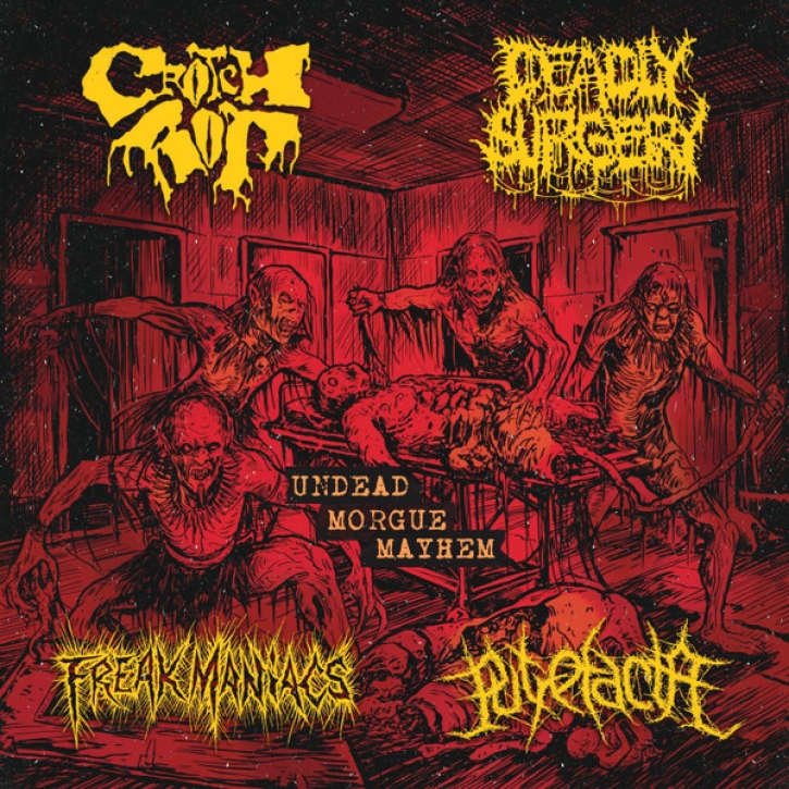 CROTCH ROT / DEADLY SURGERY / FREAK MANIACS / PUTREFACTA - split CD - Undead Morgue Mayhem
