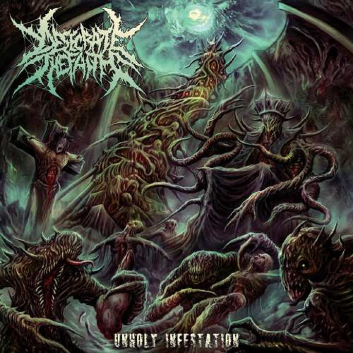 DESECRATE THE FAITH - CD - Unholy Infestation
