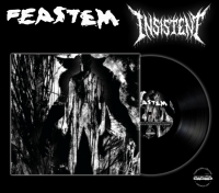 FEASTEM / INSISTENT - split 12'' LP -