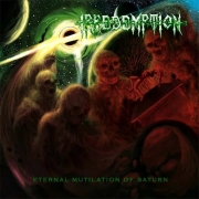 IRREDEMPTION - CD - Eternal Mutilation of Saturn