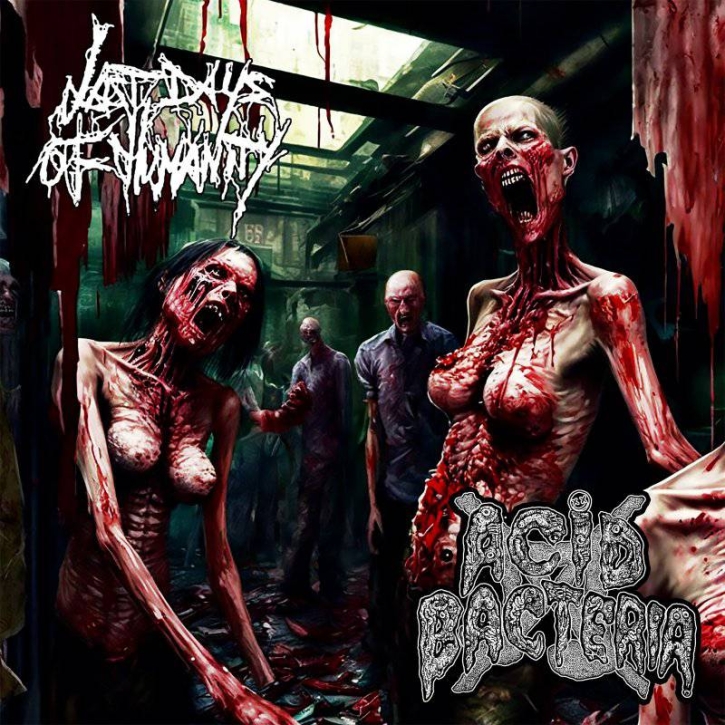 LAST DAYS OF HUMANITY / ACID BACTERIA - split CD -