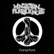MAGISTRAL FLATULENCES -CD- Pussyfist