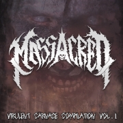 MASSACRED - CD - Virulent carnage compilation vol. 1