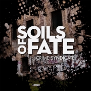 SOILS OF FATE - CD - Crime Syndicate