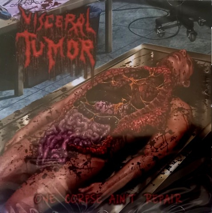 VISCERAL TUMOR - CD - One Corpse Ain't Repair