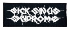 SICK SINUS SYNDROME - white Logo embroidered Patch