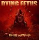 DYING FETUS - 12" LP - Reign Supreme (Pool of Blood Edition)